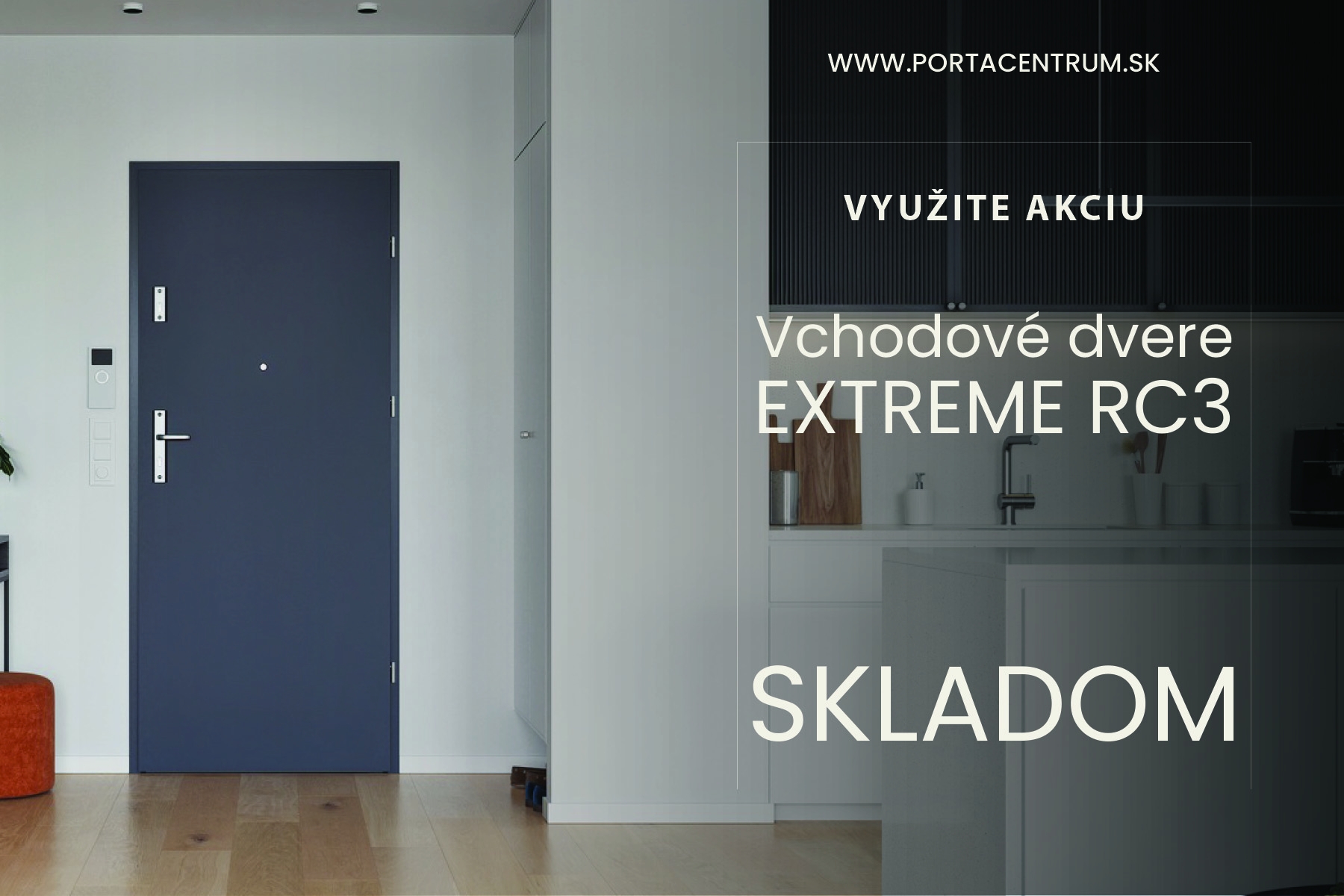 VCHODOVÉ DVERE DO BYTU EXTREME SKLADOM