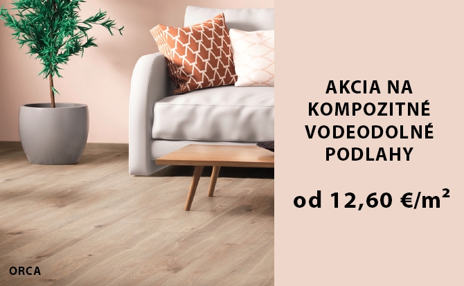 AKCIA NA KOMPOZITNÚ VODEODOLNÚ PODLAHU - ORCA